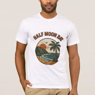 Half Moon Bay California – Coastside Vibes T-Shirt