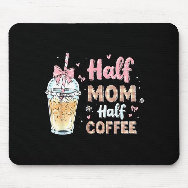 Half Mum Half Coffee Cute Iced Coffee Retro Mama Mouse Pad (Front)