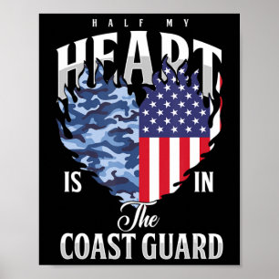 Half My Heart In Coast Guard USA Flag  Navy Milita Poster