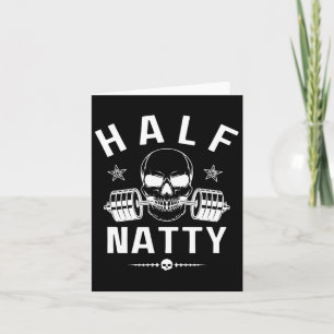 Half Natty Athletic Fitness Gym Bodybuilding Meme  Card