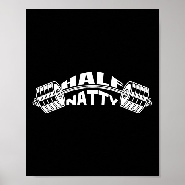 Half Natty Bodybuilder Meme Steroids Athletic Fitn Poster (Front)