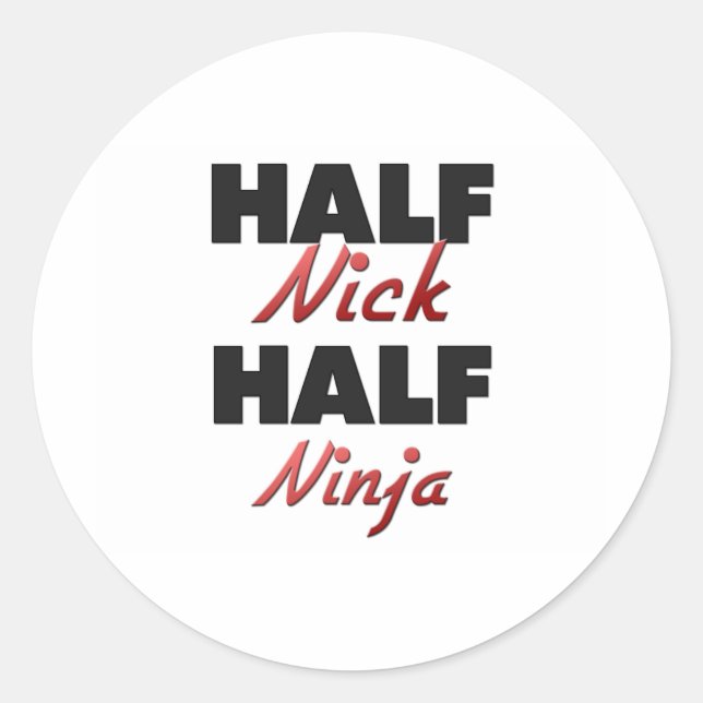 Half Nick Half Ninja Classic Round Sticker (Front)