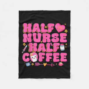 Half Nurse Half Coffee Nurse Fleece Blanket