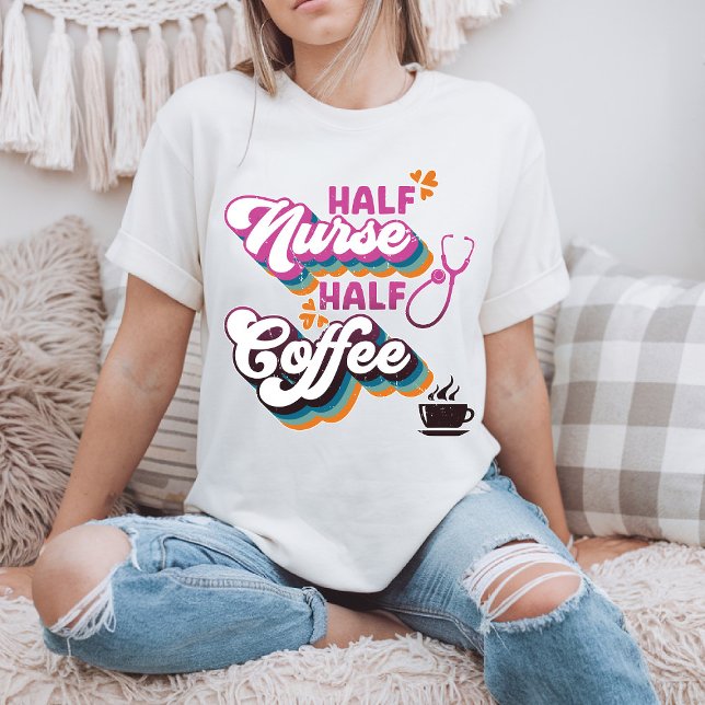 Half Nurse Half Coffee Nurse Groovy Coffee Lovers T-Shirt (Creator Uploaded)