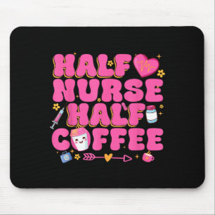 Half Nurse Half Coffee Nurse Mouse Pad
