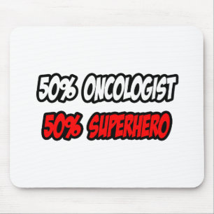 Half Oncologist...Half Superhero Mouse Pad