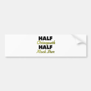 Half Osteopath Half Rock Star Bumper Sticker