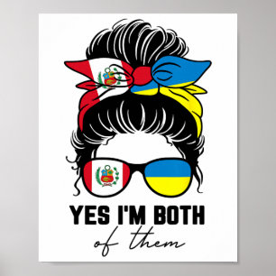 Half Peruvian Half Ukrainian Girl Peru Ukraine Fla Poster