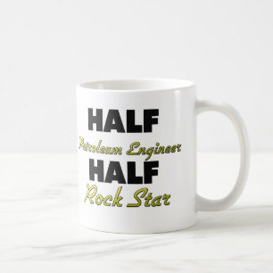 Half Petroleum Engineer Half Rock Star Coffee Mug
