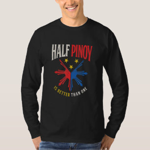 Half Pinoy Tshirt Philippines Roots Funny Half Fil