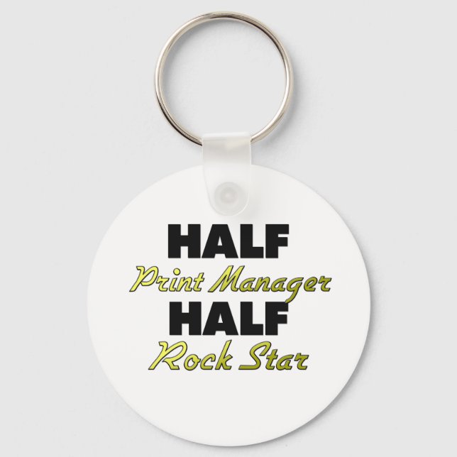Half Print Manager Half Rock Star Key Ring (Front)