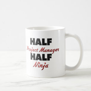 Half Project Manager Half Ninja Coffee Mug