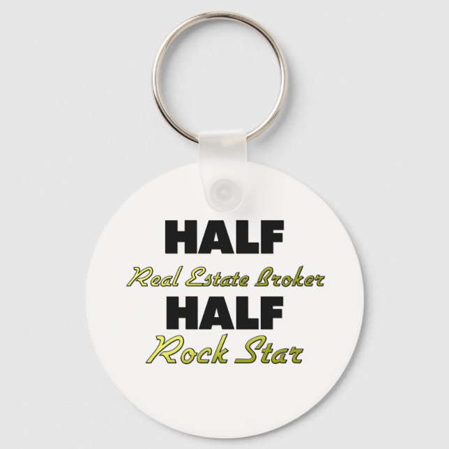 Half Real Estate Broker Half Rock Star Key Ring (Front)