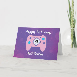 Half Sister 9 Year Old Birthday Gamer Controller Card