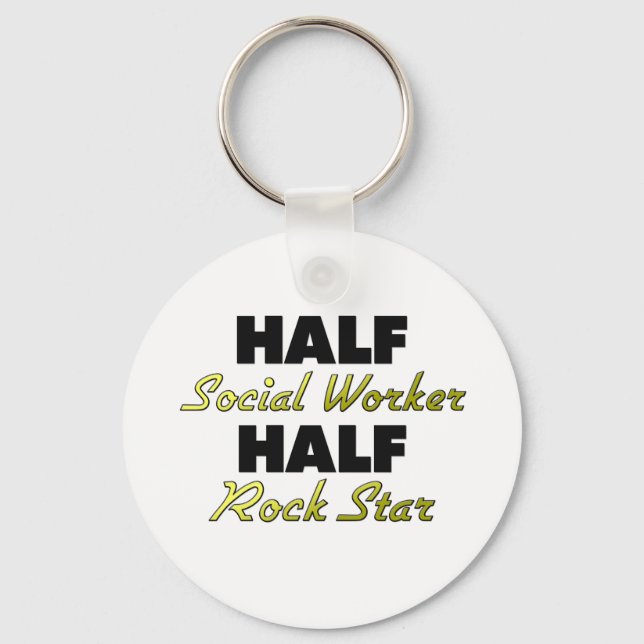 Half Social Worker Half Rock Star Key Ring (Front)