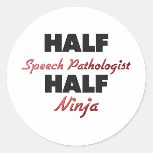 Half Speech Pathologist Half Ninja Classic Round Sticker