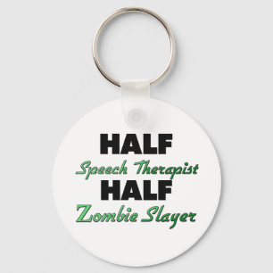 Half Speech Therapist Half Zombie Slayer Key Ring