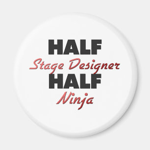 Half Stage Designer Half Ninja Magnet