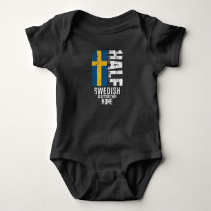 Half Swedish Is Better Than None Funny Swedish Fla Baby Bodysuit