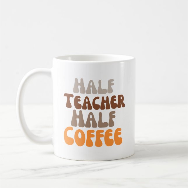 Half teacher half coffee mug (Left)
