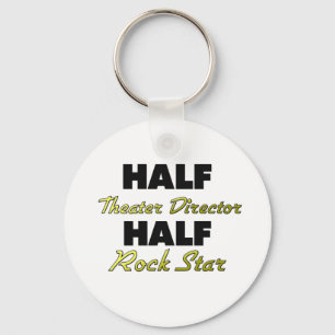 Half Theatre Director Half Rock Star Key Ring