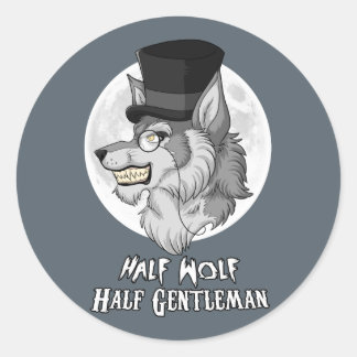 Half Wolf Half Gentleman Classic Round Sticker