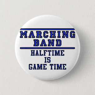 Halftime Is Game Time! 6 Cm Round Badge