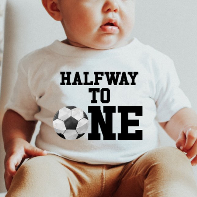 Halfway To One Soccer Ball Sports Half Birthday Baby T-Shirt (Creator Uploaded)