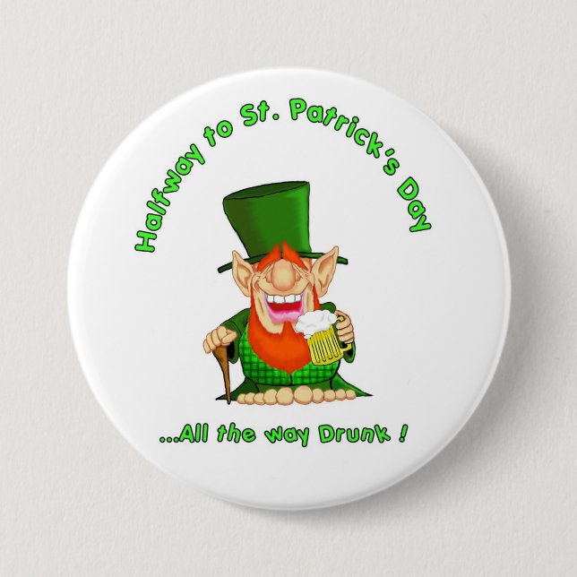 Halfway to St Patrick's Day 7.5 Cm Round Badge (Front)