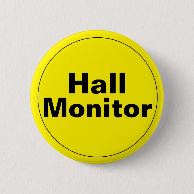Hall Monitor School 6 Cm Round Badge (Front)