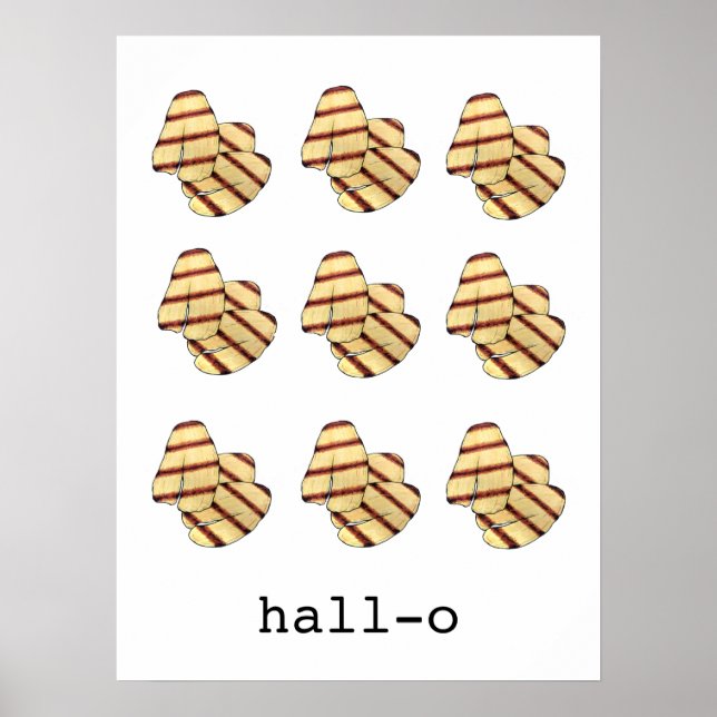 Hall-o Hi Hello Halloumi Cheese Funny Foodie Art Poster (Front)