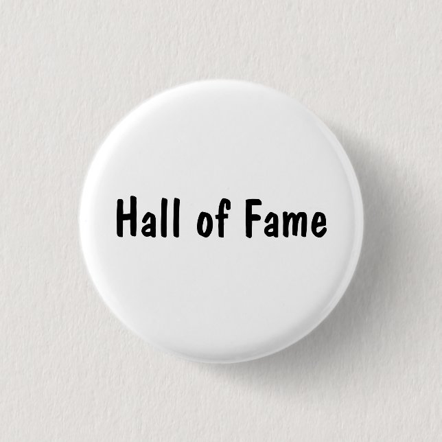 Hall of Fame 3 Cm Round Badge (Front)