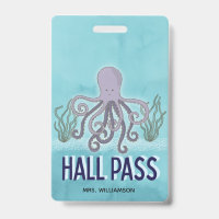 Hall Pass Sea Octopus Teacher School