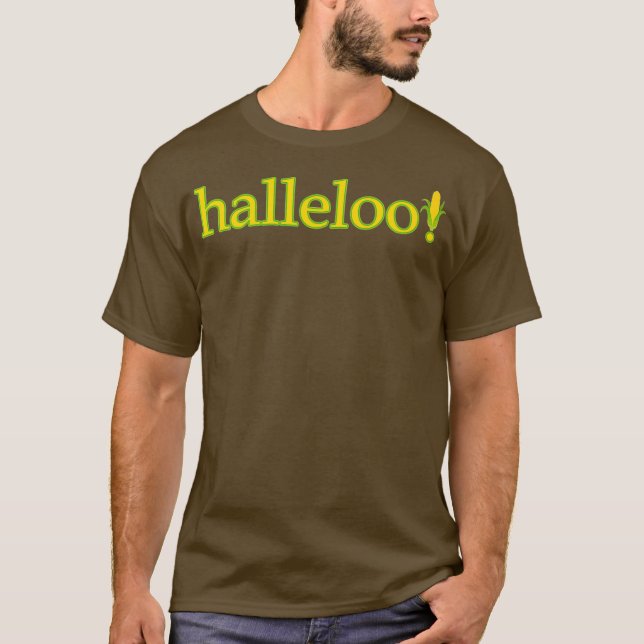 Halleloo Corn Queen - Funny Drag Queen Premium T-Shirt (Front)