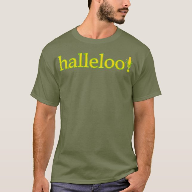 Halleloo Corn Queen - Funny Drag Queen T-Shirt (Front)