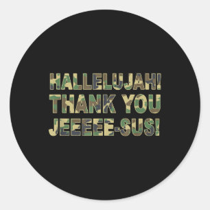 Hallelujah Thank You Church Saying Christian Jesus Classic Round Sticker