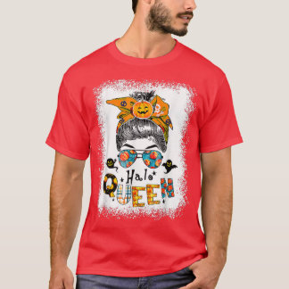Hallo Queen Messy Bun Witch Pumpkin O Lantern Hall T-Shirt