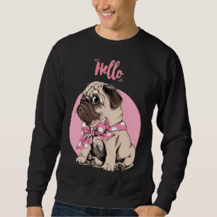 Hallo Sweaty Pug Classic T-Shirt 65 Sweatshirt