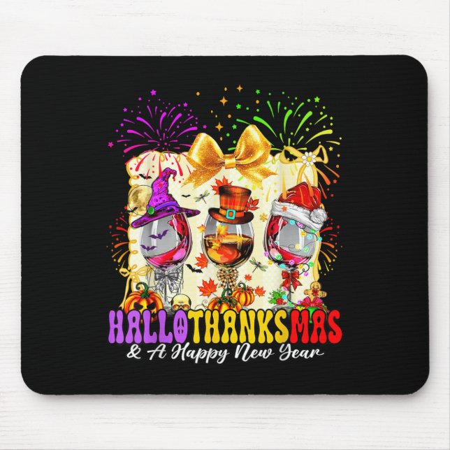 Hallothanksmas And A Happy New Year Wine Gles Fire Mouse Pad (Front)