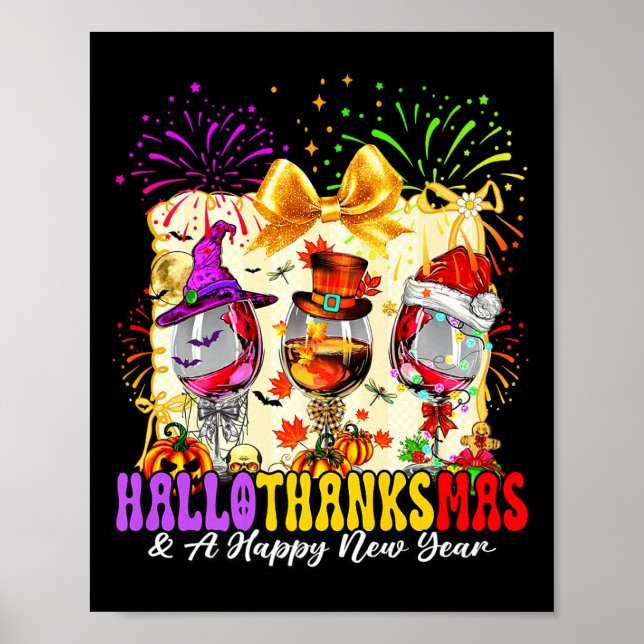 Hallothanksmas And A Happy New Year Wine Gles Fire Poster (Front)