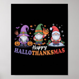 Hallothanksmas For Gnomes Lover Thanksgiving Chris Poster