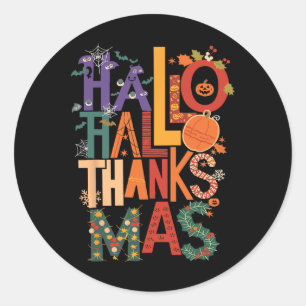 Hallothanksmas Funny Halloween Thanksgiving Christ Classic Round Sticker
