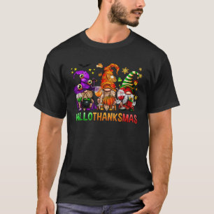Hallothanksmas Gnome Cute Three Gnomes Happy Hallo T-Shirt