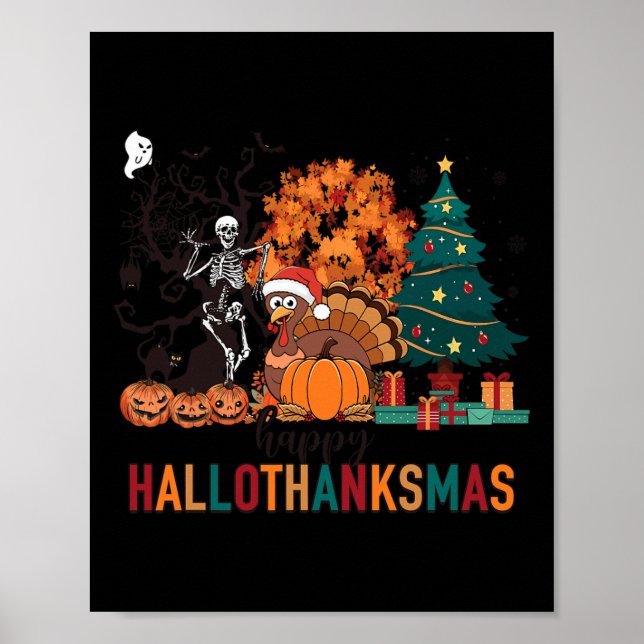 Hallothanksmas Halloween Costume Thanksgiving Xmas Poster (Front)
