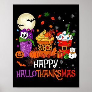 Hallothanksmas Halloween Thanksgiving Christmas Co Poster