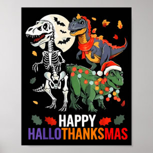 Hallothanksmas Halloween Thanksgiving Christmas Di Poster