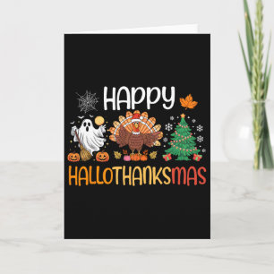 Hallothanksmas Shirt Funny Halloween Thanksgiving Card