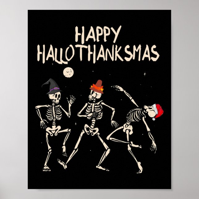 Hallothanksmas Skeleton Christmas Halloween Thanks Poster (Front)