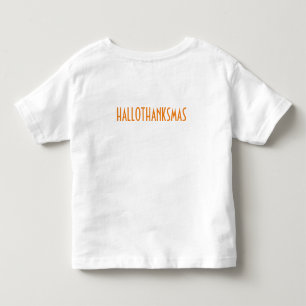 Hallothanksmas Trio: Pumpkin, Turkey & Christmas Toddler T-Shirt