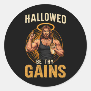 Hallowed Be Thy Gains Christian Workout Gym Jesus Classic Round Sticker